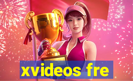 xvideos fre